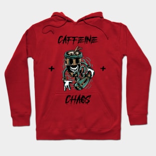 Caffeine and Chaos Coffee Hoodie